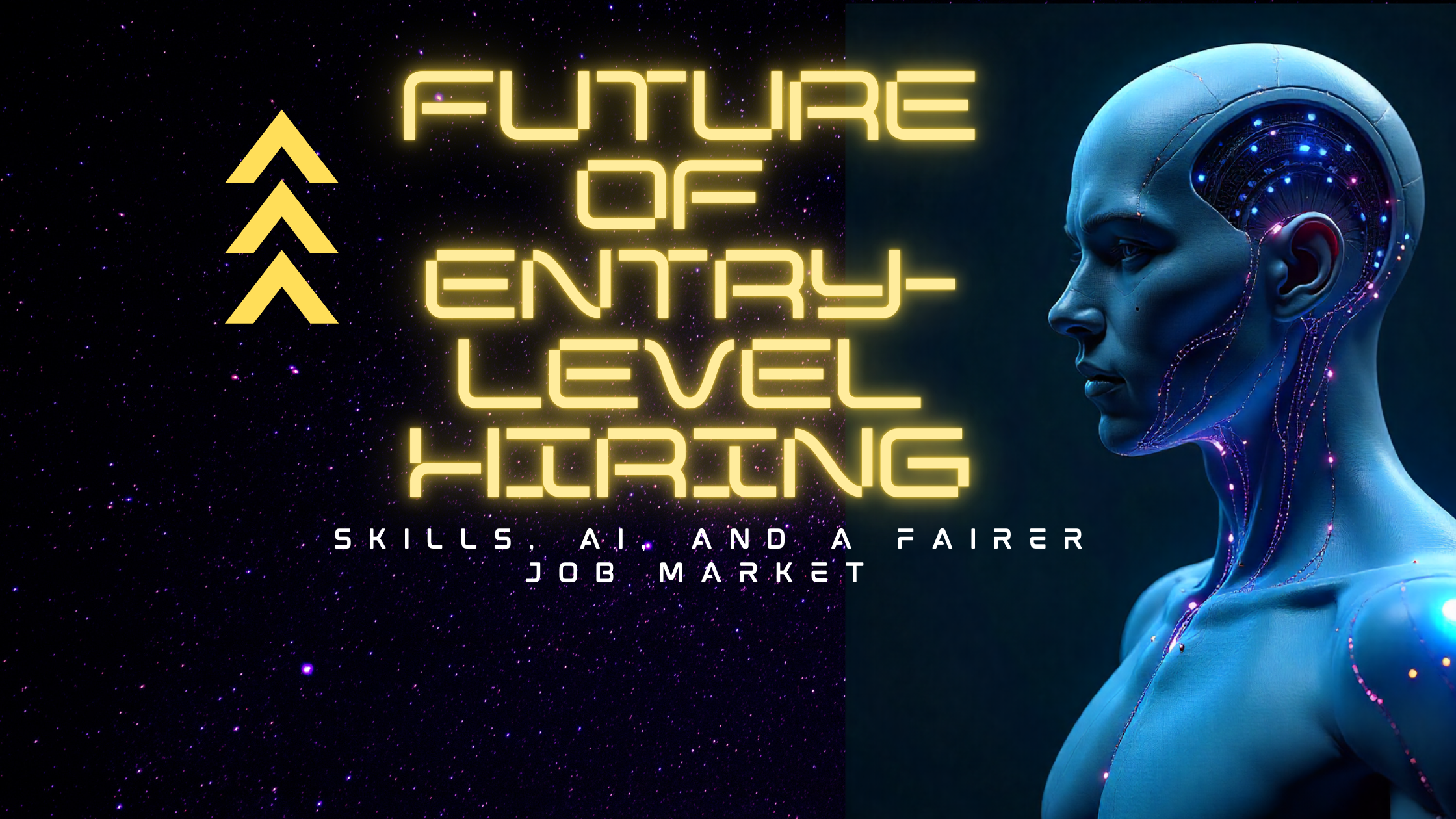 <td>The Future of Entry-Level Hiring: Skills, AI, and a Fairer Job Market</td>
